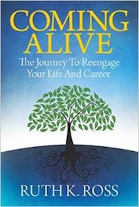 Coming Alive:The Journey to Reengage Your Life and Career