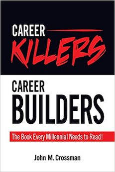 190 Five Star Reviews on Amazon/Ten Book Awards Career Killers/Career Builders: The Book EveryMillennialNeeds to Read!