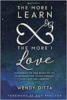 # 1 International Best Seller The More I Learn The More I Love: Discovering the True Beauty of Life By Reconnecting to Self Through Love, Light & Laughter