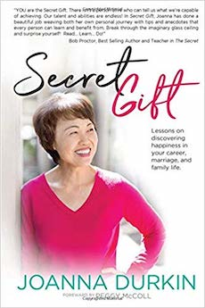 Secret Gift: Lessons on DiscoveringHappiness in Your Career, Marriage, and Family Life